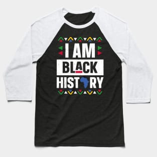 I Am Black History Month African American Black Pride Baseball T-Shirt